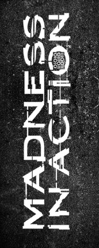 Madness In Action mia_bio